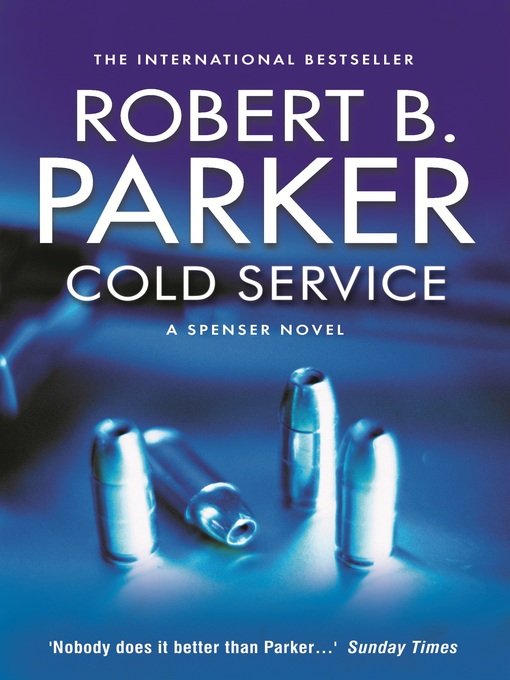 Title details for Cold Service by Robert B Parker - Available